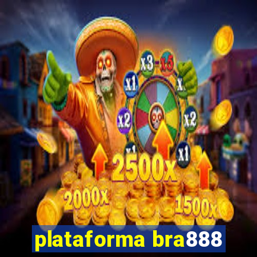 plataforma bra888